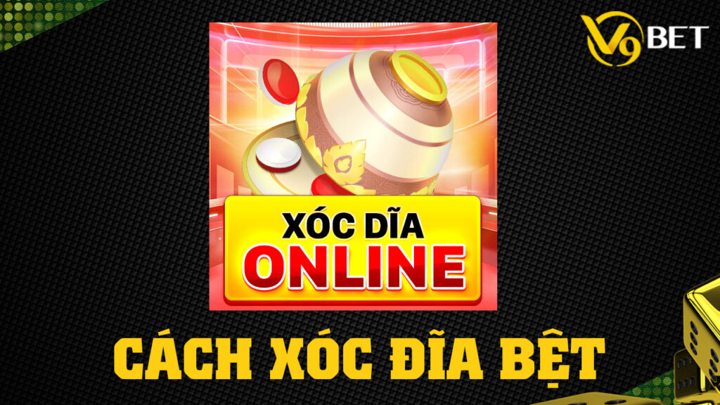 cách xóc đĩa bệt